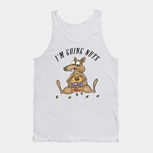 I'm going nuts Tank Top